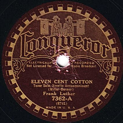 Frank Luther Eleven Cent Cotton Lyrics Genius Lyrics