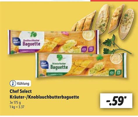 Chef Select Kräuter knoblauchbutterbaguette Angebot bei Lidl