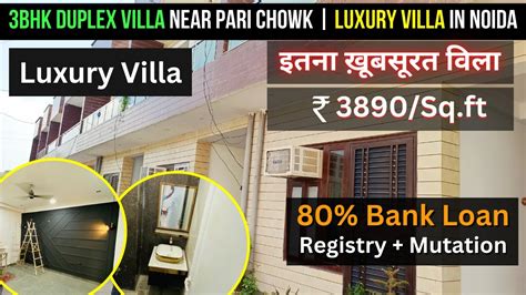 3BHK Duplex Villa Near Pari Chowk Ready To Move Villas In Noida