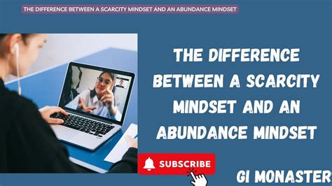 The Difference Between A Scarcity Mindset And An Abundance Mindset