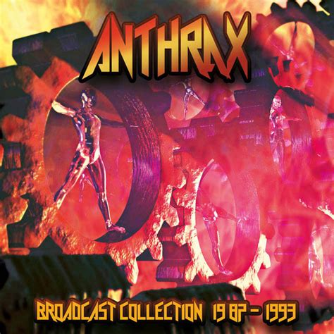 ANTHRAX - BROADCAST COLLECTION 1982-1993 (4CD) - Musical Paradise | CD ...