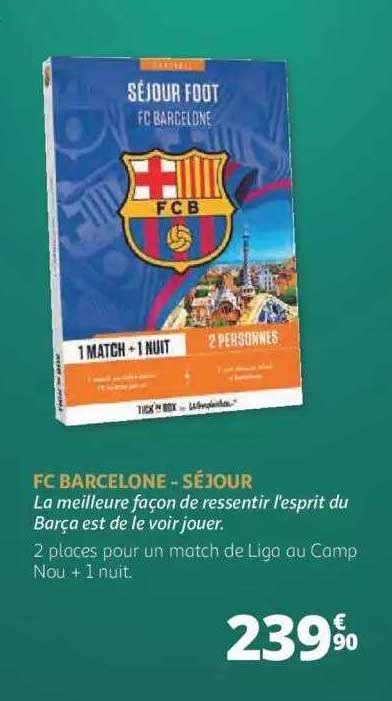 Promo Fc Barcelone Séjour Chez Auchan Icataloguefr