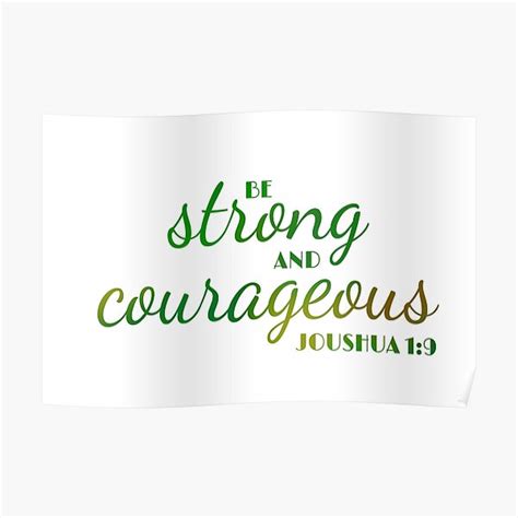 Be Strong And Courageous Joshua Poster For Sale By