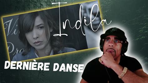 First Time Reacting To Indila Derni Re Danse Clip Officiel Youtube