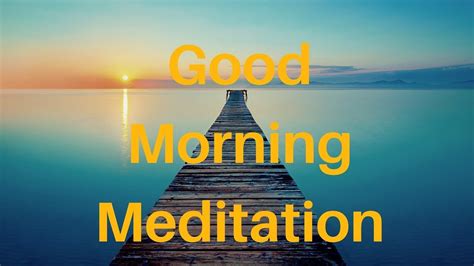 Guided Morning Meditation 10 Minutes To Start Every Morning Peaceful Positive Energy