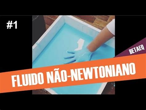 O Que É Um Fluido Não Newtoniano - FLUIDO NÃO-NEWTONIANO - ENGENHARIA QUÍMICA - YouTube