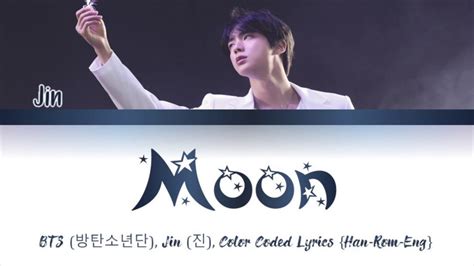 Bts Jin Moon Color Coded Lyrics Han Rom Eng Youtube