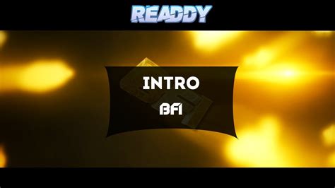 Intro Bfi By Readdyfx Good Go Desc Youtube