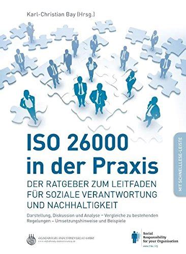 ISO 26000 in der Praxis Der Ratgeber zum Leitfaden für soziale