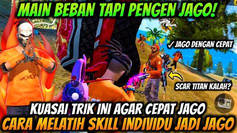 Main Beban Tapi Pengen Jago Cara Melatih Skill Individu Auto Jago