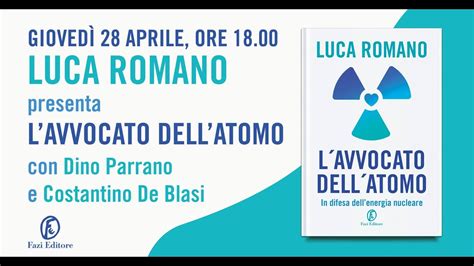 Luca Romano Presenta L Avvocato Dell Atomo YouTube