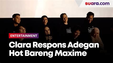 Clara Bernadeth Respons Adegan Hot Bareng Maxime Bouttier Nontonnya