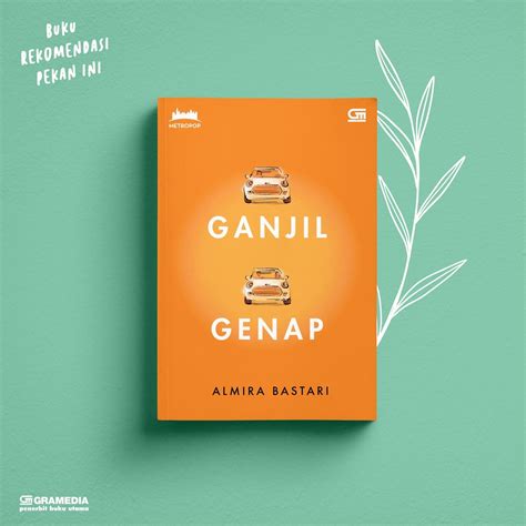 Review Novel Ganjil Genap Karya Almira Bastari Cerita Metropop