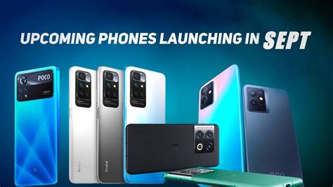 Top 10 Best Upcoming Mobile Phone LaunchesSeptember 2023 Sept म