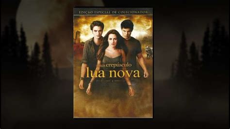 Dvd Saga Crep Sculo Lua Nova Youtube