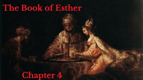 The Bible The Book Of Esther Chapter 4 YouTube