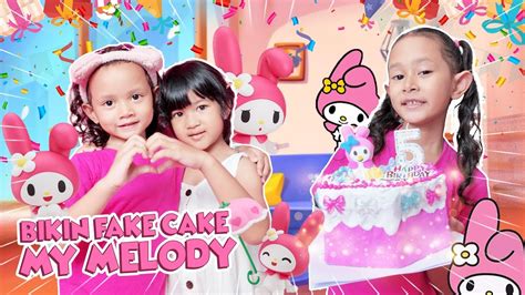 QAIREEN DAN KIRANA BIKIN FAKE CAKE SERBA SANRIO MY MELODY UNTUK