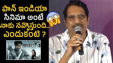 Producer Ashwini Dutt Shocking Comments On Pan India Movies Project K