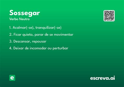 Como Se Escreve Sossegar - Sossegar - Significado e Sinônimo - escreva.ai