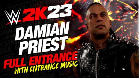 Wwe 2k23 Damian Priest Entrance Wwe2k23 Damian Priest Full Entrance The Judgment Day Youtube