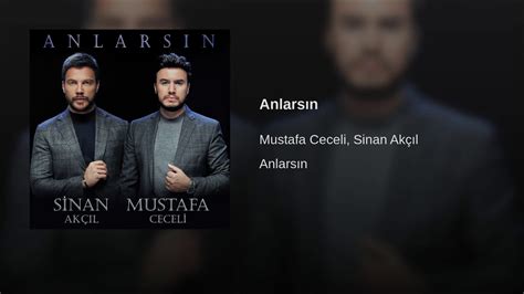 Mustafa Ceceli Sinan Akçıl Anlarsın YouTube