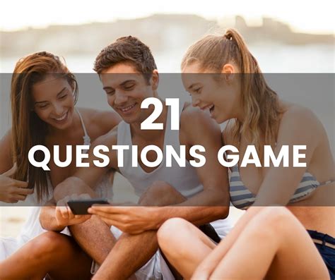 21 Questions Game: Great questions = great answers