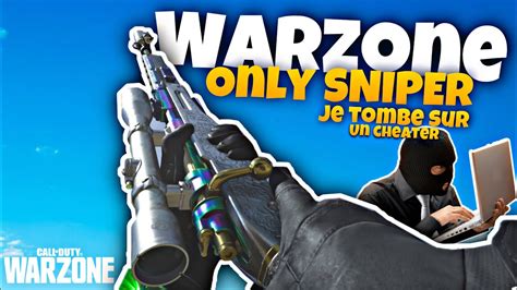 Warzone Only Sniper Je Tombe Sur Un Cheater Youtube