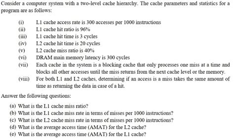 Solved Consider A Computer System With A Two Level Cache Chegg