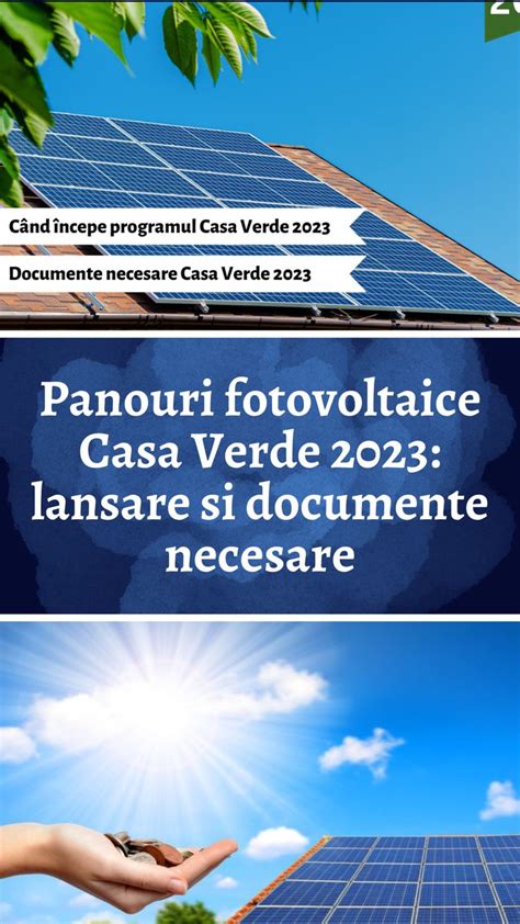 Panouri Fotovoltaice Casa Verde 2023 Lansare Si Documente Necesare Super