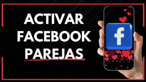 Como Activar Facebook Parejas Guia Completa Youtube