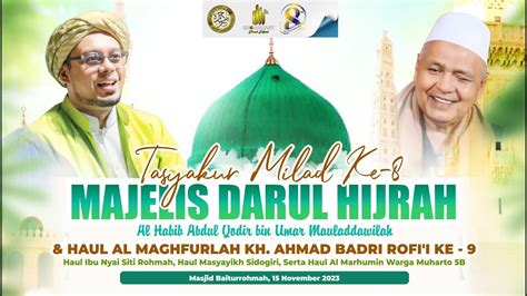 LIVE Tasyakur Milad Ke 8 Majelis DARUL HIJRAH 15 11 2023 Masjid