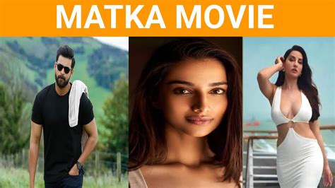 Matka First Look Teaser Matka Movir Trailer Star Cast Varun Tej