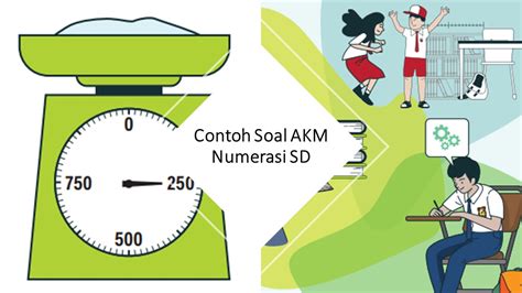 Soal Akm Numerasi Sd Dan Pembahasannya