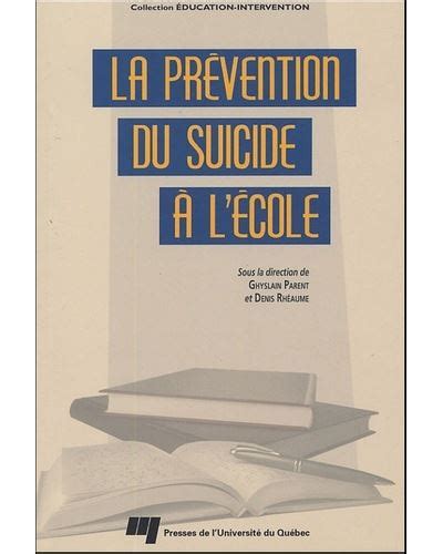 Prevention du suicide a l ecole broché Rheaume parent Achat Livre