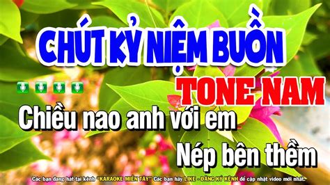 Karaoke Chút Kỷ Niệm Buồn Tone Nam Nhạc Sống Karaoke Miền Tây YouTube