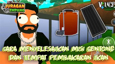 CARA MENYELESAIKAN MISI MENCARI TANGKI AIR DAN TEMPAT PEMBAKARAN IKAN