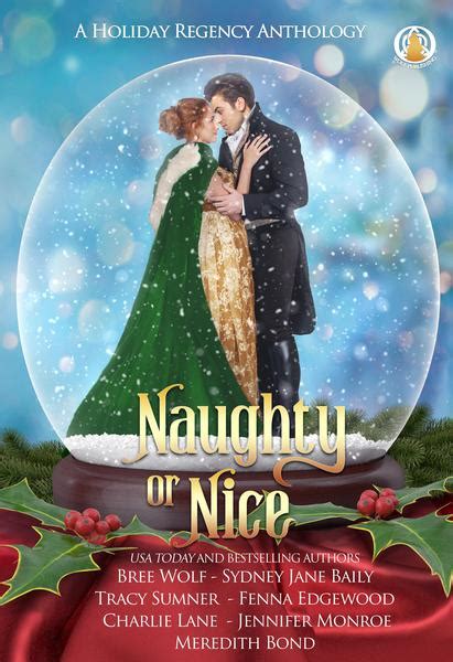 Naughty Or Nice A Holiday Regency Anthology Universal Book Links