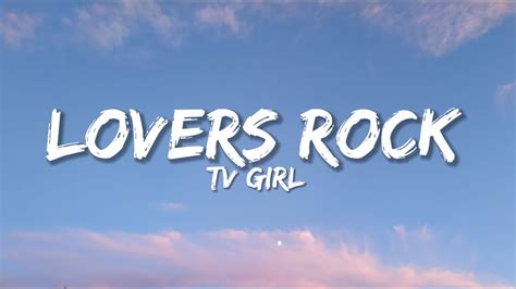 Tv Girl Lovers Rock Lyrics Youtube Music