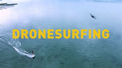 Dronesurfing Youtube