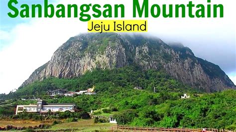 Jeju Island Korea - Sanbangsan 산방산 - YouTube