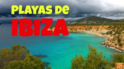 Las Mejores Playas De Ibiza Ciudad Que No Te Puedes Perder Hoy Ibiza