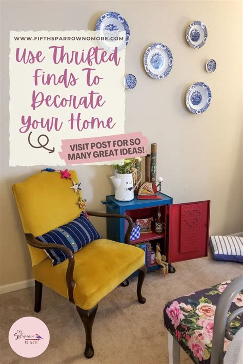 How To Use Thrifted Finds When Decorating Your Home The Fifth Sparrow No More