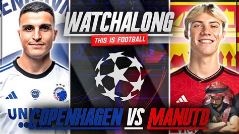 Manchester United Vs Copenhagen Live Stream Watchalong Champions