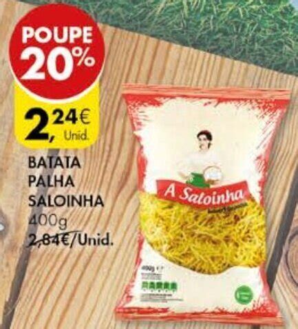 Promoção Batata Palha Saloinha 400g em Pingo Doce