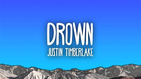 Justin Timberlake Drown Letra Lyrics Youtube