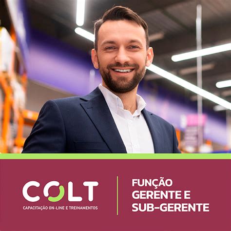 GERENTE E SUB GERENTE Colt Capacitação e Treinamentos Hotmart