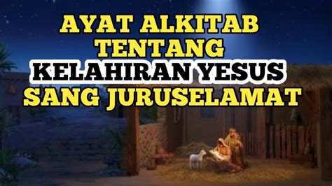 Ayat Alkitab Tentang Kelahiran Yesus Sang Juruselamat YouTube