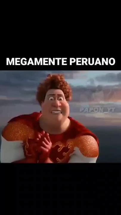 Megamente Peruano Meme Subido Por Xtrameme Memedroid