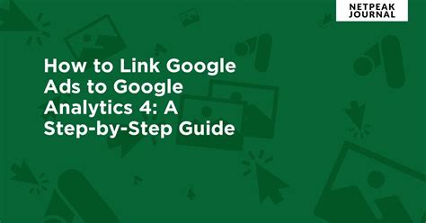 How To Link Google Ads To Google Analytics A Step By Step Guide