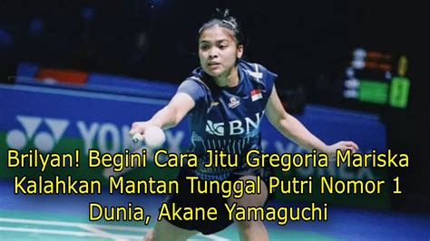 Brilyan Begini Cara Jitu Gregoria Kalahkan Mantan Tunggal Putri Nomor